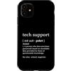 Family Tech Humor Gifts Custodia per iPhone 11 Design divertente con supporto tecnico