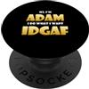 Adam Super Costumes Adam Costume IDGAF Funny Meme Halloween Costume For Adams PopSockets PopGrip Adesivo