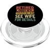 Retirement Humor Quotes Co In pensione sotto una nuova gestione vedere moglie per i dettagli PopSockets PopGrip per MagSafe