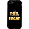 Phil Super Costumes Custodia per iPhone SE (2020) / 7/8 Phil Costume IDGAF Funny Meme Phil Halloween Costume Philips