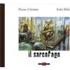 Alessandro Editore Libro - Enki Bilal / Pierre Christin - Il Sarcofago - Alessandro Editore