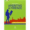 LEGGO IN ITALIANO Aperitivo a Firenze
