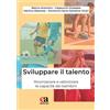 Anicia (Roma) Libro - Antonino Bianco / Giuseppa Cappuccio / Albanese Martina - Sviluppare Il
