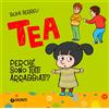 Giunti Editore Libro - Silvia Serreli - Perche Sono Tutti Arrabbiati? Tea. Ediz. A Colori - Gi