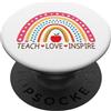 Inspire Learning Creations Insegnante insegna amore ispira arcobaleno mela righello PopSockets PopGrip Adesivo