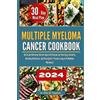 Alma W Thygesen Multiple Myeloma Cancer Cookbook (Tascabile)