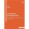 Tab edizioni Libro - Sonnino Andrea - La Sporta Consapevole. Riconoscere La Qualita Degli Ali