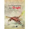 LIBRERIA GEOGRAFICA Le migrazioni dei draghi