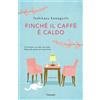 Finché il caffè è caldo