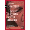 UTET Eppure il vento soffia ancora. Gli ultimi giorni di Enrico Berlinguer