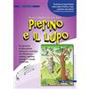 ERGA Pierino e il lupo. Un percorso di educazione espressiva musicale con filastrocca cantata, copione teatrale e schede didattiche. Con CD Audio