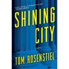 Tom Rosenstiel Shining City (Tascabile)