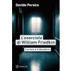 Meltemi L'esorcista di William Friedkin. L'orrore e il desiderio