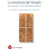 Vita E Pensiero La semplicità del Vangelo. San Francesco l'uomo totalmente riconciliato