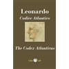 Meravigli Leonardo. Codice atlantico-The Codex Atlanticus. Ediz. italiana e inglese