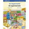 Hueber Im Supermarkt. Kinderbuch Deutsch-Italienisch [Lingua tedesca]