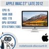 Apple Imac 27" Late 2012 Cpu i5 Ram 8Gb 1Tb HDD Nvidia GeForce GTX 675MX