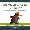 LIBRO CHI ME L'HA FATTA IN TESTA? WERNER HOLZWARTH, WOLF ERLBRUCH