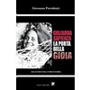 PASSATOPROSSIMO Goliarda Sapienza. La porta della gioia