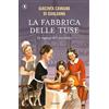 Piemme La fabbrica delle tuse. Le ragazze del cioccolato