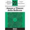 Borla Quaderni di psicoterapia infantile. Amore e timore della bellezza (Vol. 20)