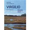 Vita E Pensiero Virgilio. Un'introduzione. Bucoliche Georgiche Eneide