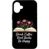 Wildflower Book Nerd Graphic Reading Ent Custodia per iPhone 16 Plus Bere caffè Leggi Libri Lettori di topi di biblioteca degli amanti dei libri floreali