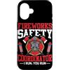 Fireworks Safety Coordinator I Run You F Custodia per iPhone 16 Coordinatore della sicurezza dei fuochi d'artificio I Run, You Run