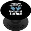 Surgeon Scrub Tech Vintage Operating Roo Divertenti interventi chirurgici guida dietro le quinte dicendo PopSockets PopGrip Adesivo