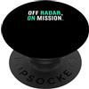 Light Teal Aqua Graphic Color Tee Luce Teal Aqua Color Off Radar, On Mission. Aqua Graphic PopSockets PopGrip Adesivo