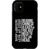 Cool Mandarin Chinese Pun Japanese Lover Custodia per iPhone 11 Divertente Sarcasmo Asiatico Umorismo Scherzo Lettura Cinese Facile Idiota W