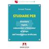 Armando Editore Studiare per diventare registi, videomaker e filmmaker al tempo dell'Intelligenza Artificiale
