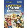 Morphema Editrice Il posto fisso è sacro. Quante storie per un ruolo! Storie di insegnanti che ce l'hanno fatta... (forse)