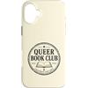 Gay Pride Gifts & Apparel HHWCo. Custodia per iPhone 16 Plus Queer Book Club LGBTQ+Reader Checked Out Design gay