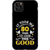 80th Birthday Gifts Custodia per iPhone 11 Pro Max 80 anni per apparire bene e divertirsi 80° compleanno