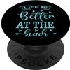 The Aqua Cottage La vita è migliore in spiaggia PopSockets PopGrip Adesivo