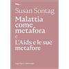 Nottetempo Malattia come metafora e L'AIDS e le sue metafore