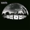 Oasis Don't Believe The Truth