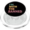 Read Banned Books Readers Literature Jun I'm With The Banned Books Reader Bookworm Bibliotecario Retro PopSockets PopGrip per MagSafe