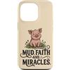 Pig Lover Farm Animal Faith Miracles Cou Custodia per iPhone 13 Pro Fango Fede E Miracoli Carino Pig Amante Farm Christian