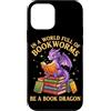 Book Dragon Fantasy Gifts Reading Enthus Custodia per iPhone 12 mini In un mondo pieno di topi di biblioteca Sii un libro Dragon Bibliophile