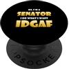 Best Funny Co-Worker Gifts Hi I'm a Senator I do What I want IDGAF Political Senators PopSockets PopGrip Adesivo