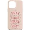 Dainty Danger | Girly Aesthetic Feminist Custodia per iPhone 13 Pro Max Pregate su di esso Pregate su di esso Pregate attraverso di esso Faith Floral