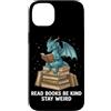 Book Dragon Fantasy Gifts Reading Enthus Custodia per iPhone 14 Plus Leggi libri Sii gentile Rimani strano drago lettura libro Nerd
