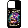 Book Dragon Fantasy Gifts Reading Enthus Custodia per iPhone 15 Pro Max In un mondo pieno di topi di biblioteca Sii un nerd del libro del drago del libro