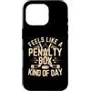 Penalty Box Day Funny Hockey Lover Custodia per iPhone 16 Pro Feels Like A Penalty Box Tipo di Giorno Divertente Hockey