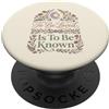 Known And Loved Co. Essere amati è farsi conoscere Citazione d'amore retrò vintage 1 PopSockets PopGrip Adesivo