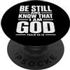 Christian Faith Scripture Verse Tees La fede cristiana conosce Dio Salmo 46:10 PopSockets PopGrip Adesivo