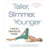 Vermilion Taller Slimmer Younger: 21 Days to a Foam Roller Physique