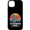 Homeschool Tutor Father Math Coach Dad Custodia per iPhone 14 Plus Insegnamento Papà Fare Smart Look Facile Insegnante